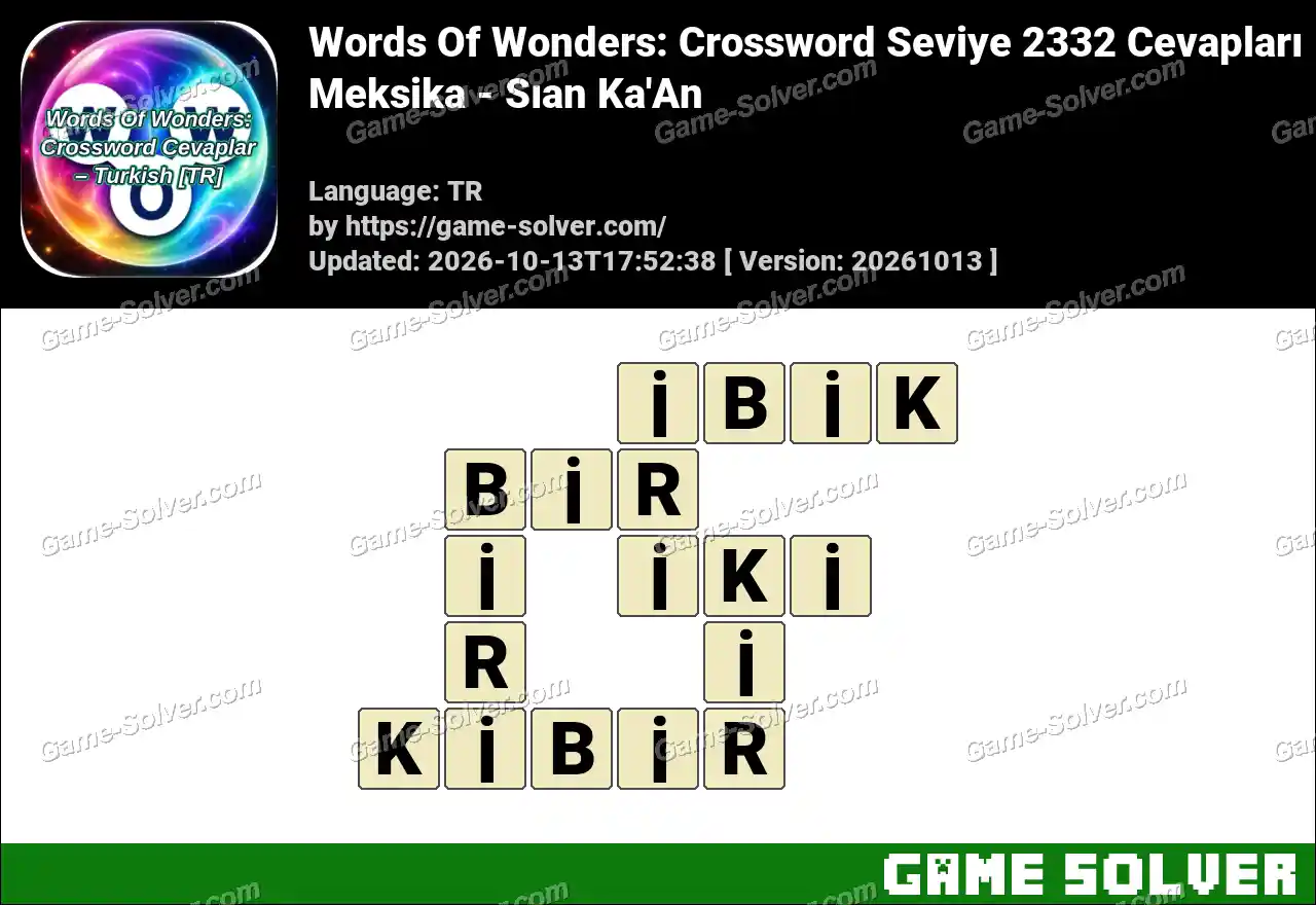 Words Of Wonders: Crossword Seviye 2332 Cevapları – Meksika – Sıan Ka’An